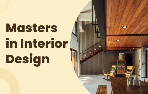 Masters In Interior Design In UK Proper Course Guide